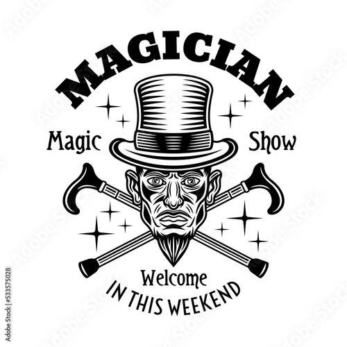 Circus magic show, magician in cylinder hat and two crossed canes vector emblem, logo, badge or label in vintage monochrome style isolated on white background