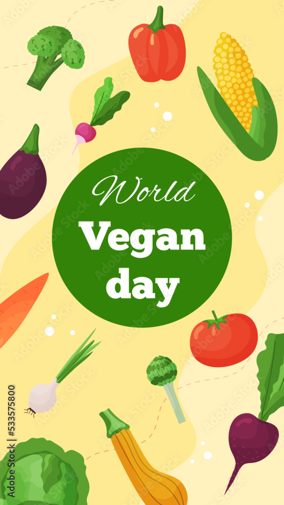 Vector vertical template banner World Vegan Day. Greeting card illustration with vegetable of organic food and healthy diet. Flyer for event and social media Vector vertical template banner World Vegan Day. Greeting card illustration with vegetable of organic food and healthy diet. Flyer for event and social media