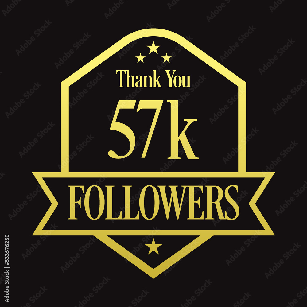 Obraz premium Thank you 57K followers, 57000 followers celebration, Vector Illustration