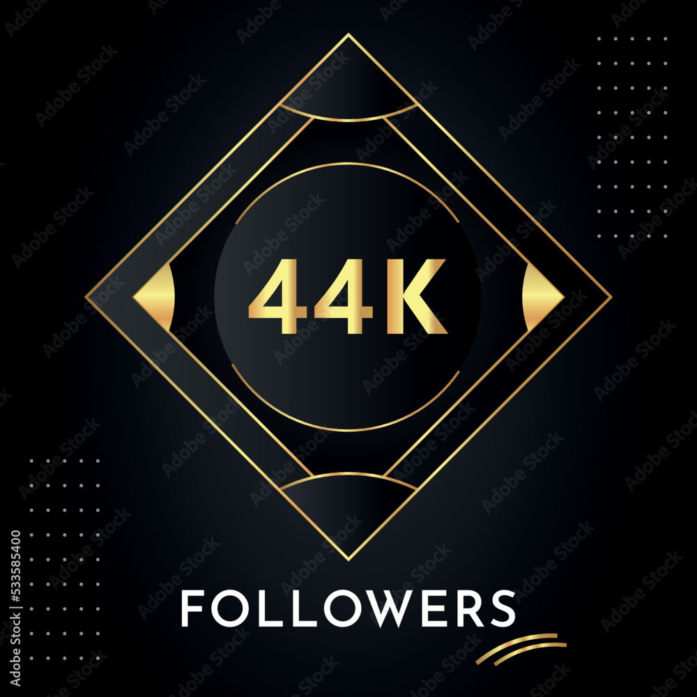 Thank you 44k or 44 thousand followers with gold decorative frames on black background. Premium design for congratulations, social media story, social sites post, achievement, social networks. Thank you 44k or 44 thousand followers with gold decorative frames on black background. Premium design for congratulations, social media story, social sites post, achievement, social networks.