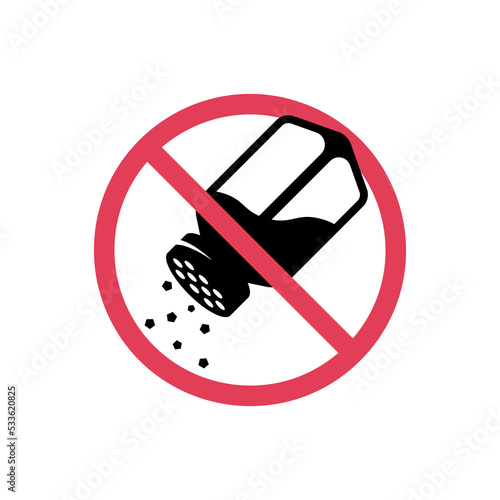 No salt red sign. Not salt. Round prohibition symbol. Stop symbol. Unhealthy food. Free sodium. MSG free. Vector illustration flat design. Isolated on white background.