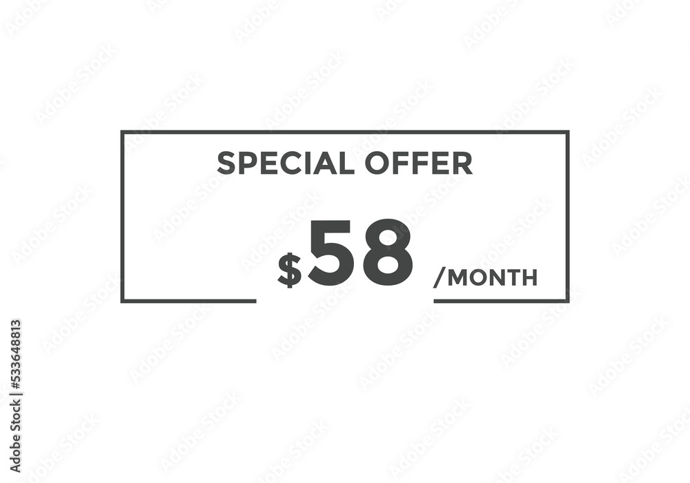 $58 USD Dollar Month sale promotion Banner. Special offer, 58 dollar month price tag, shop now button. Business or shopping promotion marketing concept
$58 USD Dollar Month sale promotion Banner. Special offer, 58 dollar month price tag, shop now button. Business or shopping promotion marketing concept