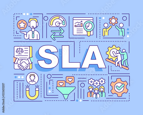 SLA word concepts blue banner. Business agreement document. Infographics with editable icons on color background. Isolated typography. Vector illustration with text. Arial-Black font used