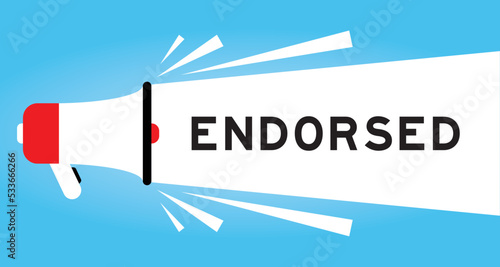 Color megaphone icon with word endorsed in white banner on blue background