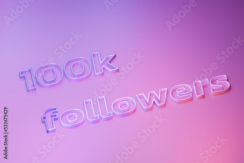 The inscription "100k followers" on a pink background, 3d render