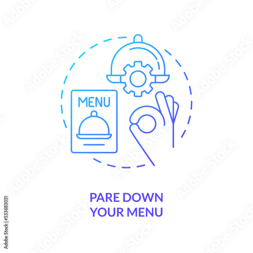 Pare down your menu blue gradient concept icon. Food industry customer satisfaction abstract idea thin line illustration. Dish up meals. Isolated outline drawing. Myriad Pro-Bold font used