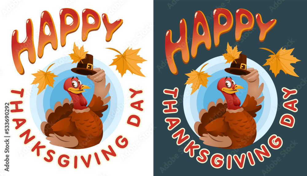 Naklejka premium Happy Thanksgiving Day. Funny cartoon turkey in a pilgrim hat congratulates everyone. Vector illustration. On white and dark background. Elements is grouped. 
