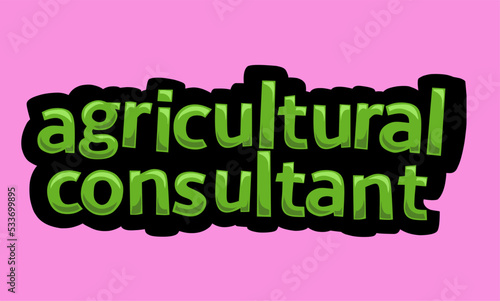 AGRICULTURAL CONSULTANT writing vector design on a pink background