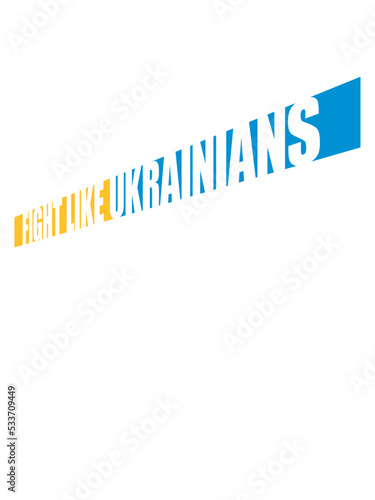 fight like ukrainians Zitat 