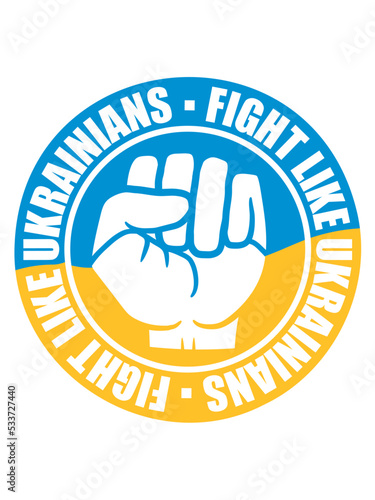 fight like ukrainians Zitat 