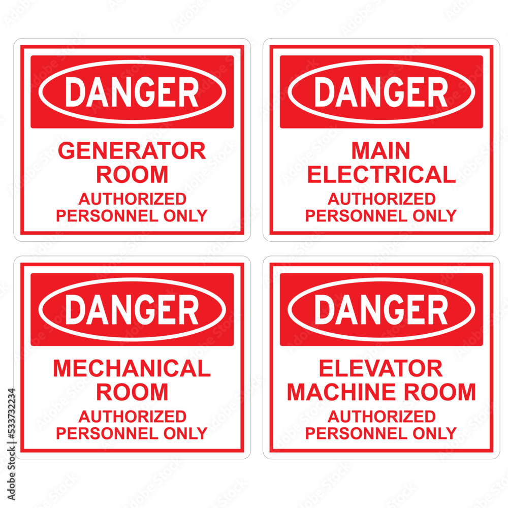 Danger, warning signs, full size warning signs This