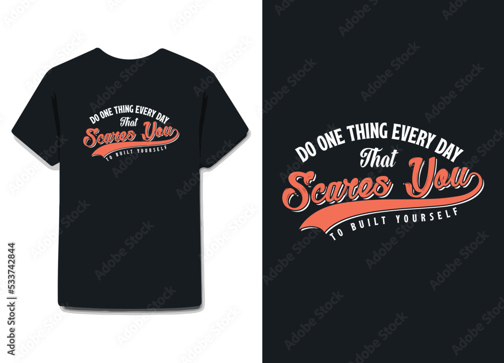 Do one thing every day that scares you ,Inscription for postcards, posters, prints, greeting cards. Do one thing every day that scares you ,Inscription for postcards, posters, prints, greeting cards.