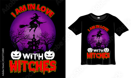 I am in love with witches T-Shirt Design Template. Halloween T-Shirt with Night, Moon, Witch. Night background T-Shirt for print.