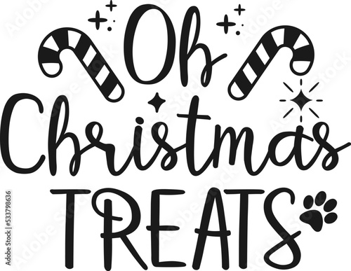 Oh Christmas treats. Funny Christmas dog saying vector illustration design isolated on white background. Xmas holidays pet or cat paw sign phrase. Santa paws quotes. Print for card  gift   t shirt
