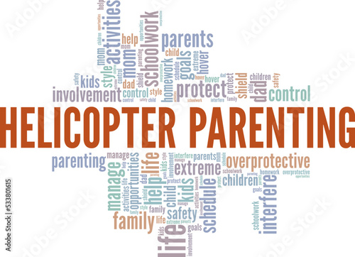 Helicopter Parenting word cloud conceptual design isolated on white background.