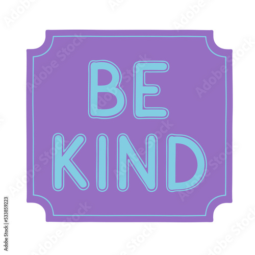 Be kind sentence with vintage style