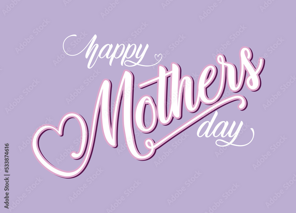 Happy Mother Day .Greeting Card with  lettering text on  Violet background, vector illustration