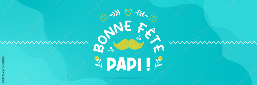 Bannière Bonne Fête Papi ! Illustrations et titre autour de la Fête des Grands-Pères Bannière Bonne Fête Papi ! Illustrations et titre autour de la Fête des Grands-Pères