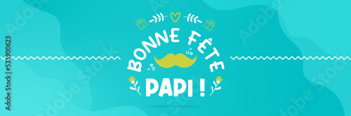 Bannière Bonne Fête Papi ! Illustrations et titre autour de la Fête des Grands-Pères