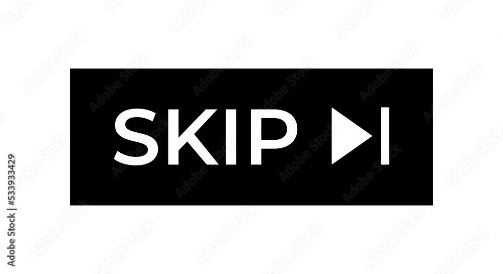 Skip button icon vector isolated on white background Skip button icon vector isolated on white background