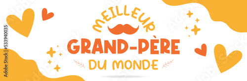 Meilleur Grand-père du monde ! Bannière autour de la fête des grands-pères