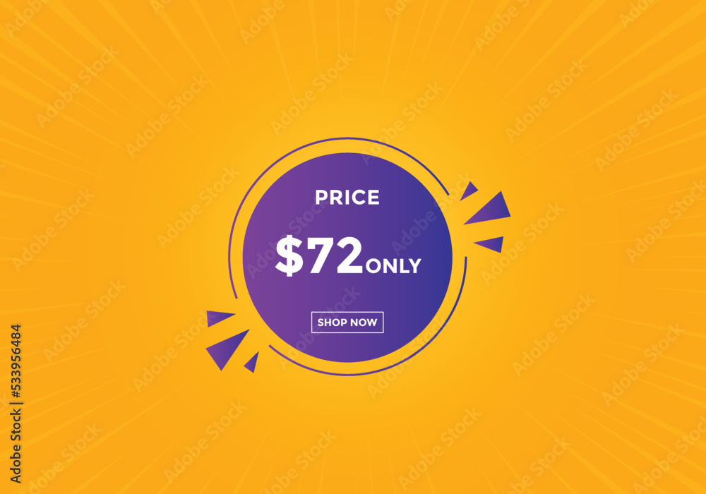 Fototapeta premium 72 dollar price tag. Price $72 USD dollar only Sticker sale promotion Design. shop now button for Business or shopping promotion 