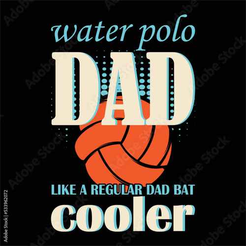 best happy waterpolo t shirt design vector