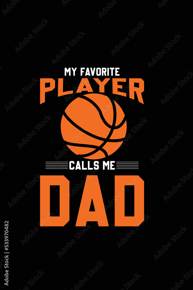 My-favorite-player-calls-me-dad t shirt My-favorite-player-calls-me-dad t shirt