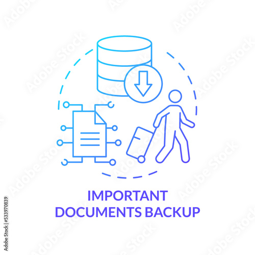 Important document backup blue gradient concept icon. Copy personal files. Before moving overseas tips abstract idea thin line illustration. Isolated outline drawing. Myriad Pro-Bold font used