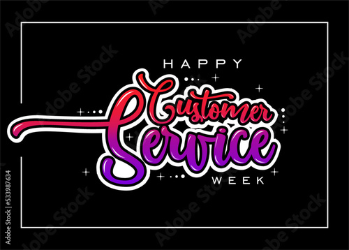 Customer Service Week. Holiday concept. Template for background, banner, card, poster, t-shirt with text inscription