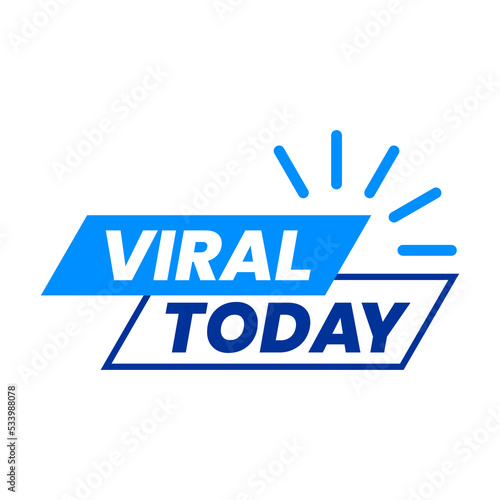 Viral today banner isolated in white background. vector illustration	
