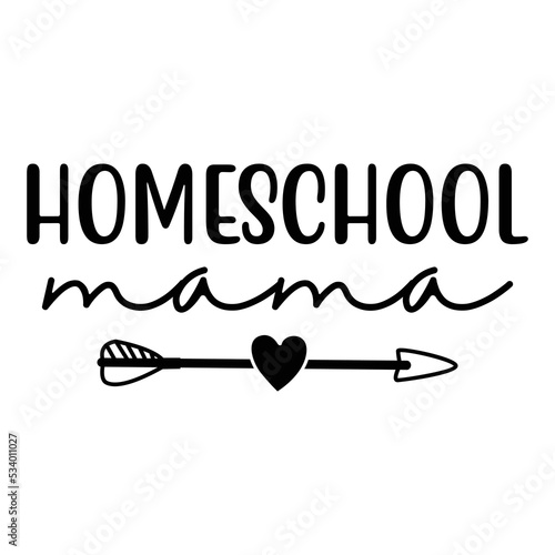 Homeschool Mama T-shirt