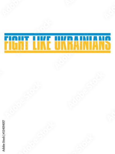 fight like ukrainians Zitat 