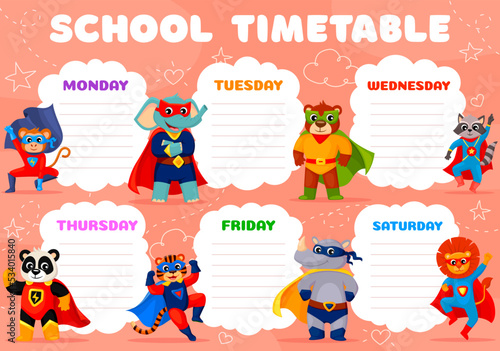 School timetable schedule, cartoon superhero animal characters in super hero capes and masks. Class planner, week time table or study plan in background frame with bear, lion, raccoon and panda