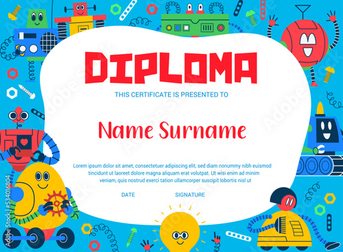 Kids diploma. Cartoon funny robots and droids certificate on vector background frame of vintage robotic toy and space machine characters. Cute humanoid cyborgs, metal androids and bots diploma award