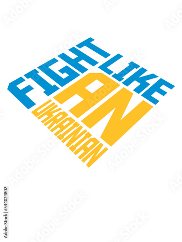 fight like ukrainians Zitat 