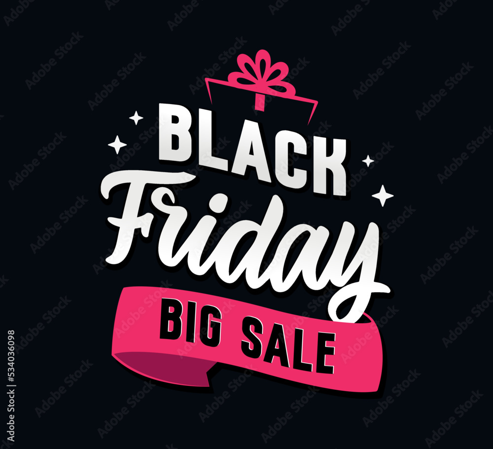 Fototapeta premium The banner for Black Friday, big sale. The lettering composition