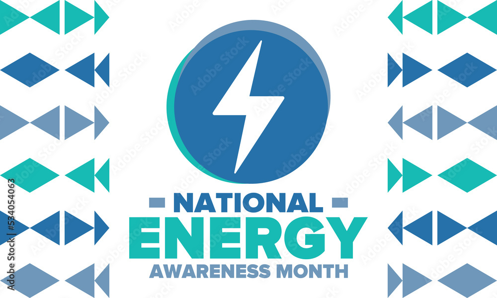 National Energy Awareness Month in October. Optimization and management of energy consumption. The introduction of advanced technology, encourage the use of renewable energy. Energy security. Vector National Energy Awareness Month in October. Optimization and management of energy consumption. The introduction of advanced technology, encourage the use of renewable energy. Energy security. Vector