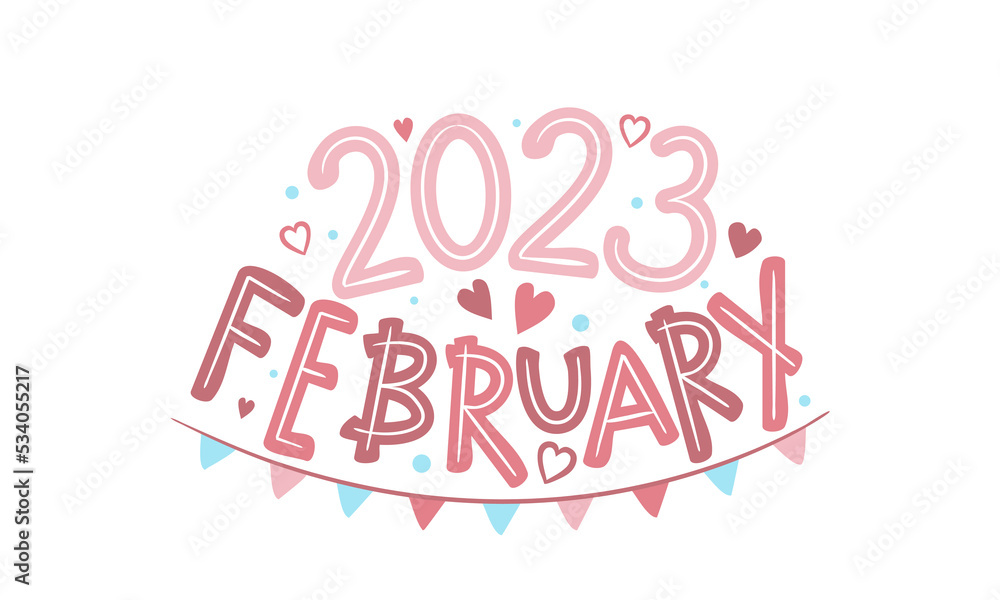 February 2023 logo with hand drawn hearts and garland. Months emblem for the design of calendars, seasons postcards, diaries. Doodle Vector illustration isolated on white background.