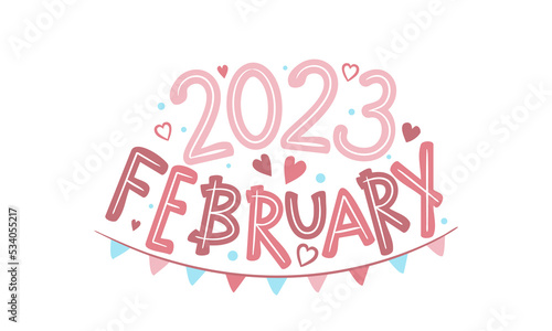 February 2023 logo with hand drawn hearts and garland. Months emblem for the design of calendars  seasons postcards  diaries. Doodle Vector illustration isolated on white background.