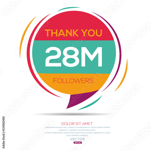 Creative Thank you (28Million, 28000000) followers celebration template design for social network and follower ,Vector illustration.
