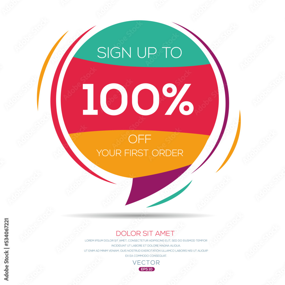 Sign up to 100% off your first order, Vector illustration. Sign up to 100% off your first order, Vector illustration.