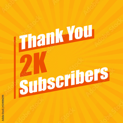 Thanks 2K subscribers, 2000 subscribers celebration modern colorful design.