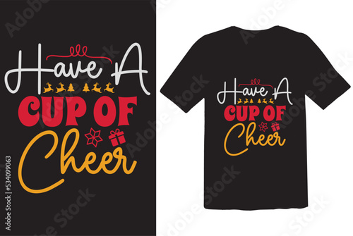 Have a Cup of Cheer Merchandise Designs
