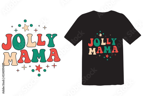 Jolly Mama  Merchandise Designs Funny Christmas Design