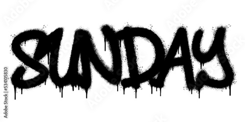 Spray Painted Graffiti Sunday Word Sprayed isolated with a white background. graffiti font Sunday with over spray in black over white. Vector illustration.