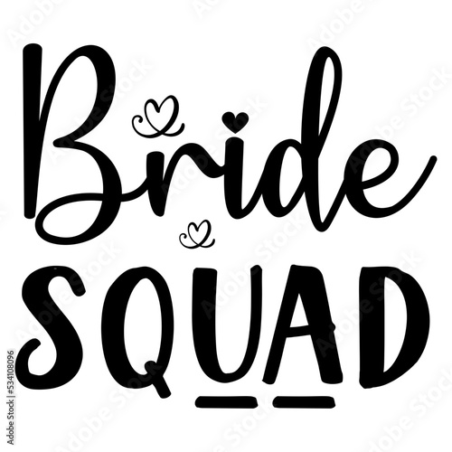 bride squad svg design