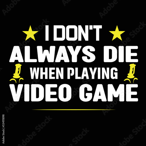 i don't always die