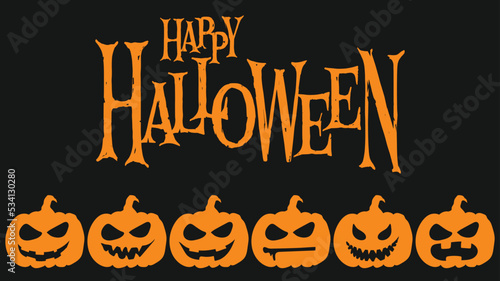 Banner: Happy Halloween. Black background, orange pumpkins. Can be used as a poster or greeting card.