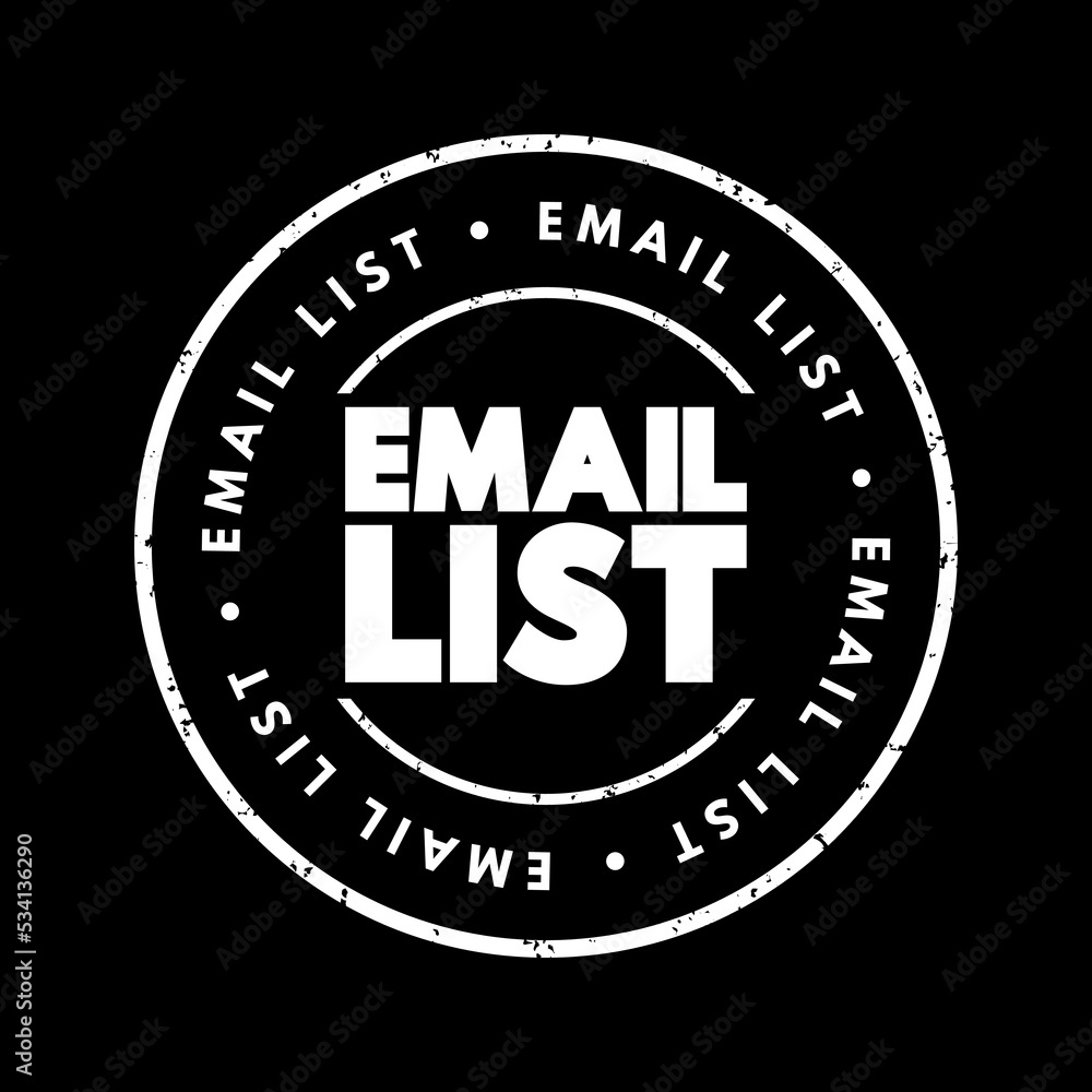 Email List - collection of email addresses, text concept stamp